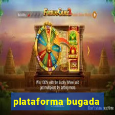 plataforma bugada